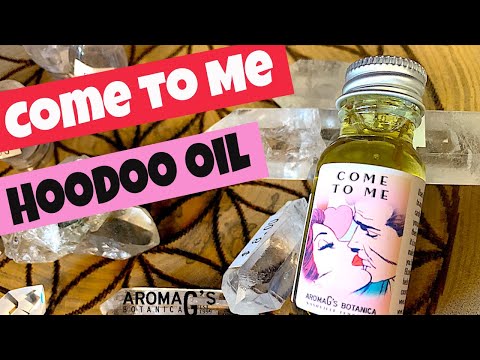 Come to Me Hoodoo oil to attract a love