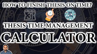 Meet Your Thesis/Dissertation Deadlines with Thesis Time Management Calculator