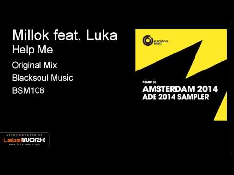 Millok feat. Luka - Help Me (Original Mix)