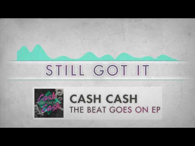 Cash Cash S Still Got It Sample Of Cash Cash S Party In