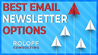 How To Pick The Best Email Newsletter Platforms