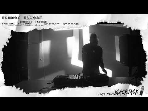 BLACKJACK SUMMER STREAM