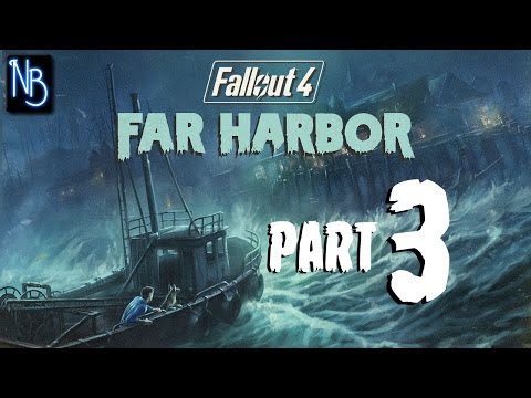 Fallout 4 Far Harbor Walkthrough Part 3 No Commentary