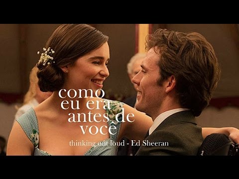 Cena de Como eu era antes de você - "Cena da Dança" Thinking Out Loud