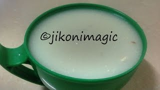 Fermented Uji (Porridge) From Fresh Maize (Usuu wa kukia) – Jikoni Magic