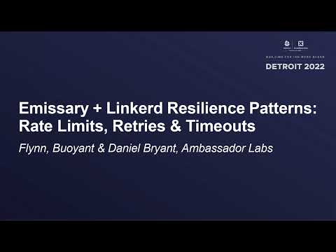 Emissary + Linkerd Resilience Patterns: Rate Limits, Retries & Timeouts - Flynn & Daniel Bryant