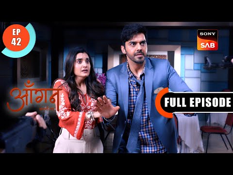 Tannu Ki Himmat | Aangan Aapno Kaa | Ep 42 | Full Episode | 27 Jan 2024