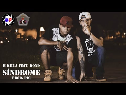 H Killa - Síndrome feat.  Kond (Prod.Pig)