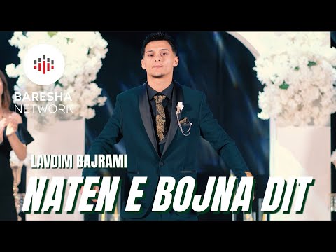 Lavdim Bajrami - NATEN E BOJNA DIT ( 2026 )