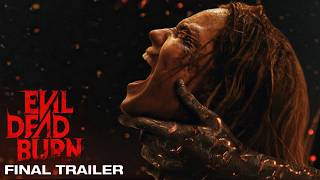 Evil Dead Burn | The Final Trailer | In Theaters July 10