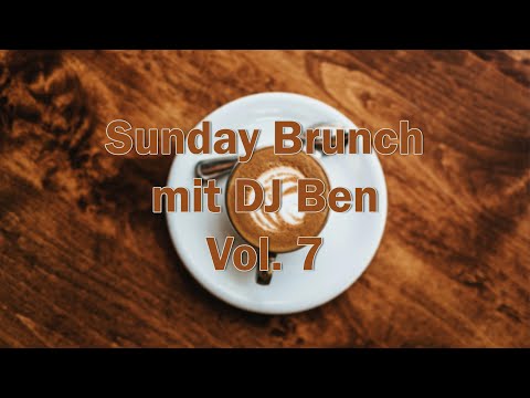 DJ Ben - Sunday Brunch Vol. 7 ☕ Butterbrezg & music in the mix 💥 LIVE from Augsburg