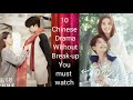 10 Chinese Drama Without Break-up Between main leads you must Watch