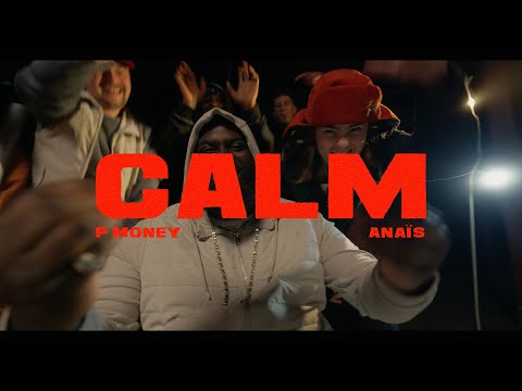 Anaïs x P Money - CALM (official Music Video)