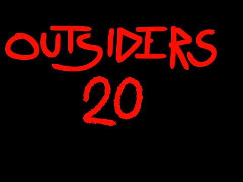 OUTSIDERS - 20 (Who We Are)