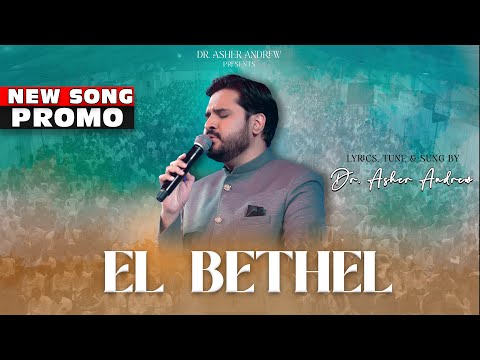 El Bethel - Teaser || Prabhu Needu Sannidhilo || Dr. Asher Andrew || The Life Temple