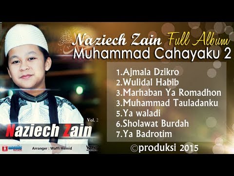 Sholawat keren Nazich Zain | Full Album Muhammad Cahayaku 2 (Produksi 2015)