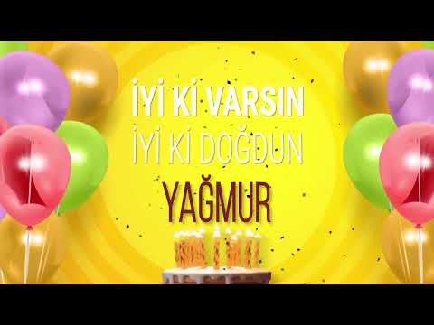 YAĞMUR İyi ki Varsın İyi ki Doğdun Yağmur