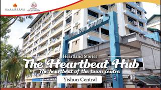 Heartland Stories EP. 03 | Yishun Central: The Heartbeat of the Town Centre