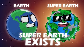 Super Earth Exists?