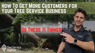 How To Get More Customers For Your Tree Service Business