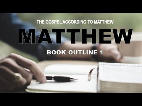 13. New Testament Survey Lesson Six - Gospel of Matthew Part 3 - Book Outline A