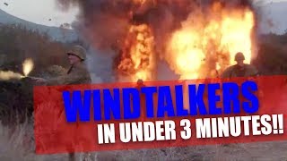 Windtalkers in UNDER 3 MINUTES! | Hurry Up and Watch
