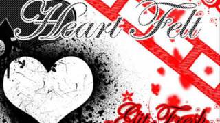 Heart Felt - Git Fresh