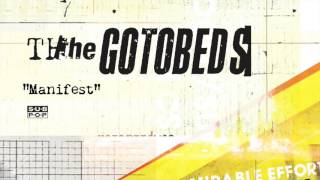 The Gotobeds - Manifest