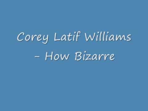 Corey Latif Williams How Bizarre