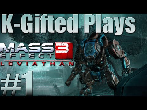 K-Gifted Plays Mass Effect 3: Leviathan DLC pt1: It's Indoctrination Shepard!