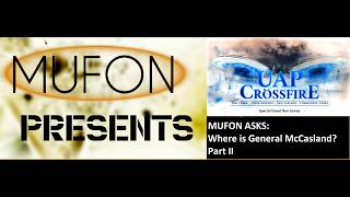 Download lagu MUFON asks Where in the World is Gen. William McCasland? PART II. A MUFON Presents Special Update! mp3