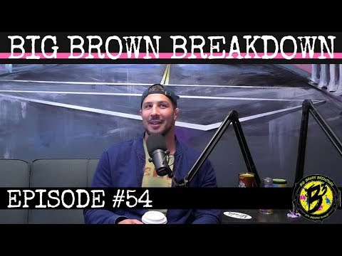 Big Brown Breakdown - Episode 54