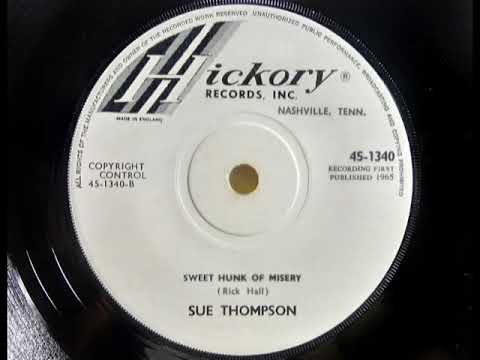 Northern - SUE THOMPSON - Sweet Hunk Of Misery - HICKORY 1340 UK 1965 Mod Garage Fuzz Soul Dancer