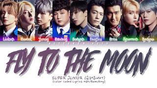 SUPER JUNIOR 슈퍼주니어 &#39;Fly to the Moon&#39; Color Coded Lyrics [Kan/Rom/Eng]