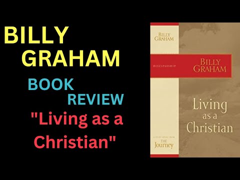 Reverend Billy Graham Books - Book Review About - Living as a Christian