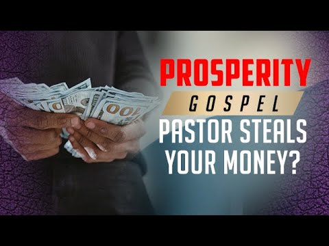 The Prosperity Gospel: Is Your Pastor Stealing Your Money?