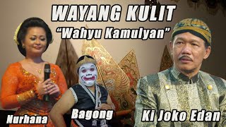 Download lagu Wayang Kulit, Lakon Wahyu Kamulyan || Dalang Ki Joko Edan, Bintang Tamu: Nurhana & Bagong Ambarawa mp3
