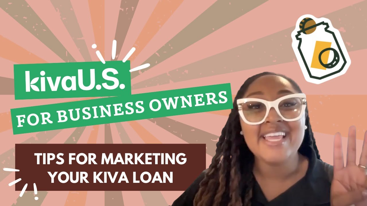 Kiva US: Tips for marketing your Kiva loan