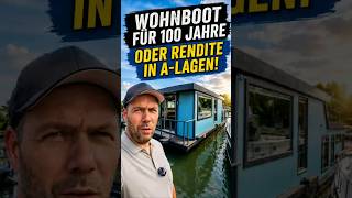 Hausboot Wohnboot für 100 Jahre & Rendite in A-Lagen! #hausboot #wohnboot #yacht #yachtlife #urlaub