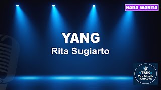 Download lagu Yang - Rita Sugiarto | Karaoke Dangdut Koplo Nada Wanita mp3