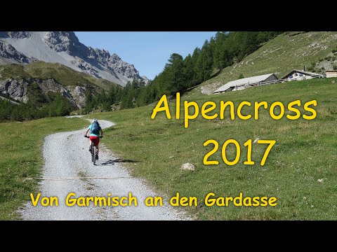 MTB Alpencross 2017 - Von Garmisch an den Gardasee (Neuauflage)