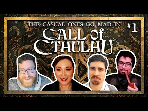 Paper Chase Ep 1 | Casual Ones | Call of Cthulhu