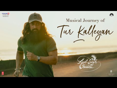Musical Journey of Tur Kalleyan - Laal Singh Chaddha Aamir | Kareena | Advait | Pritam | Amitabh B