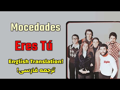 Mocedades - Eres Tú (English & Farsi Translation)موسدادس - «تو هستی»، با ترجمه فارسی