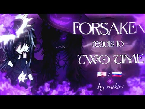 (𝟮𝗫) 𝗙𝗼𝗿𝘀𝗮𝗸𝗲𝗻 𝗋𝖾𝖺𝖼𝗍 𝗍𝗈 𝗧𝘄𝗼 𝗧𝗶𝗺𝗲 (+𝖠𝗓𝗎𝗋𝖾𝗍𝗂𝗆𝖾) 🇺🇸/🇷🇺 𝖻𝗒 𝗋𝖺𝗂𝗄𝗂𝗋𝗂