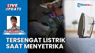 Pelajar di Klungkung Bali Meninggal Dunia Tersetrum Listrik saat Menyetrika Seragam Sekolah