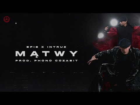 EPIS x INTRUZ - MĄTWY