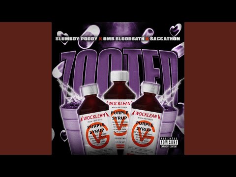 ZOOTED (feat. omb bloodbath & saccathon)