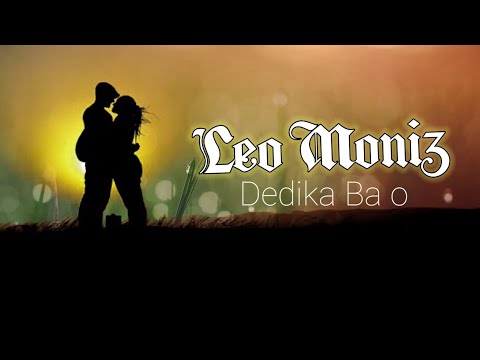 Leo Moniz II Dedika Ba O II Official Music II