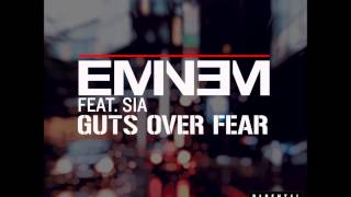 Guts Over Fear - Eminem ft. Sia